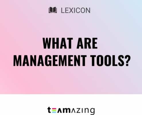 What are management tools?