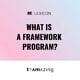 What is a framework program?